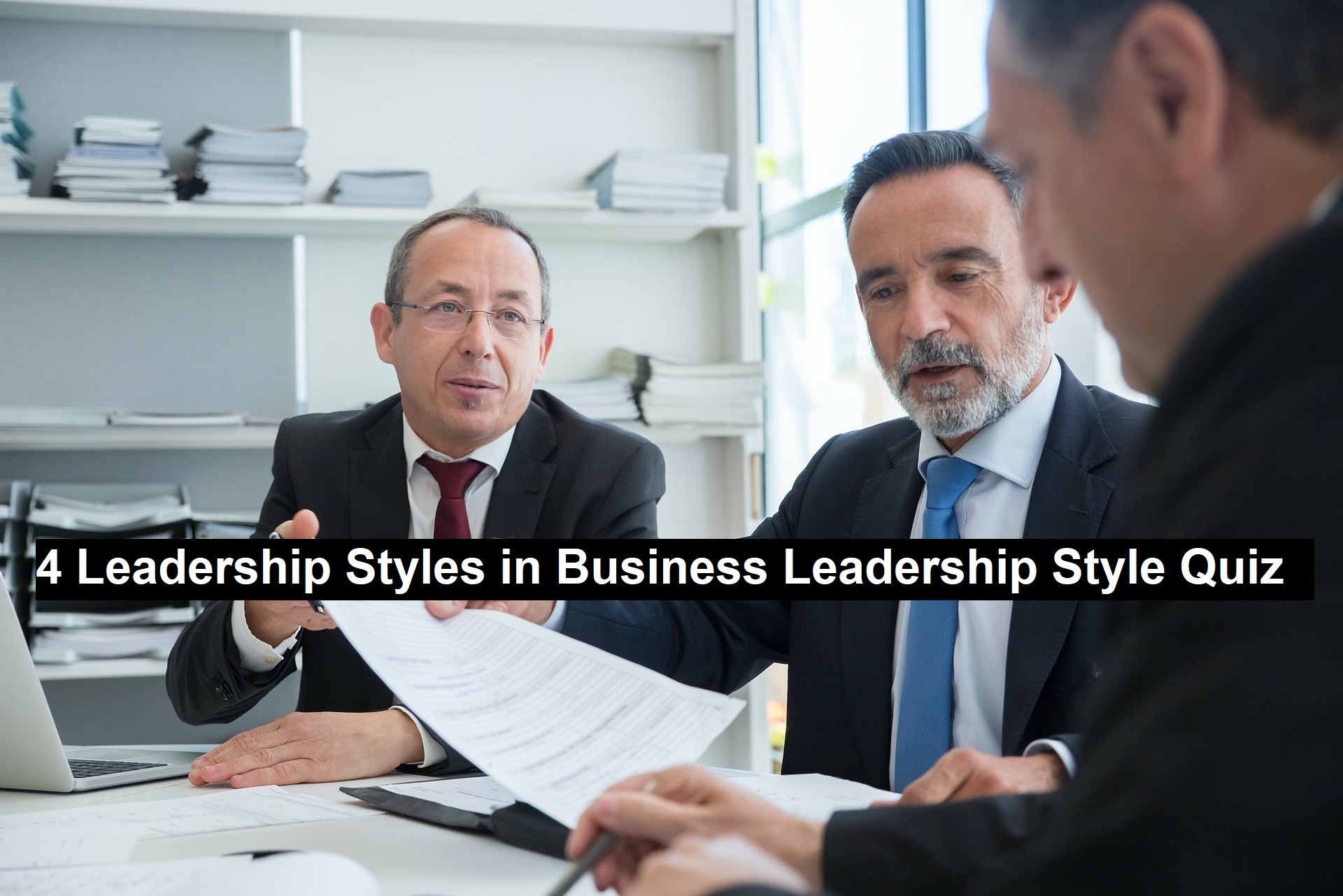 4 Leadership Styles in Business Leadership Style Quiz 